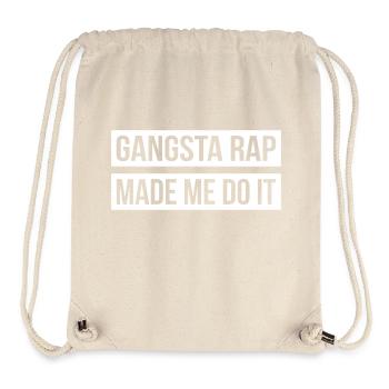 Gangsta Rap Made Me Do It - Sac à cordon recyclé Stanley/Stella - blanc naturel - Devant