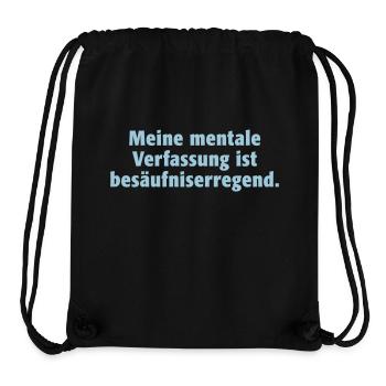 mentale Verfassung Stimmung Gemütszustand Alkohol - Stanley/Stella recycelter Gym Bag - Schwarz - Vorne