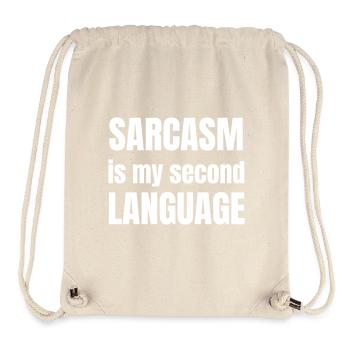 Sarcasm is my second language - Stanley/Stella recycelter Gym Bag - Naturweiß - Vorne