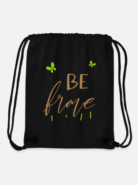 Be Brave sei mutig - Stanley/Stella recycelter Gym Bag - Schwarz