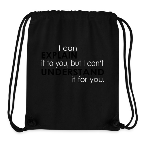 I can EXPLAIN it to you... - Stanley/Stella GYM BAG