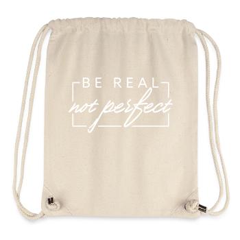 BE REAL not perfect - Stanley/Stella recycelter Gym Bag - Naturweiß - Vorne