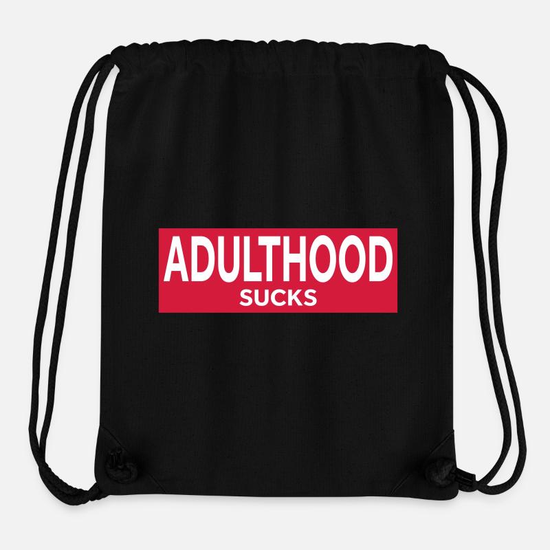 ADULTHOOD SUCKS - Stanley/Stella Recycled Gym Bag - black