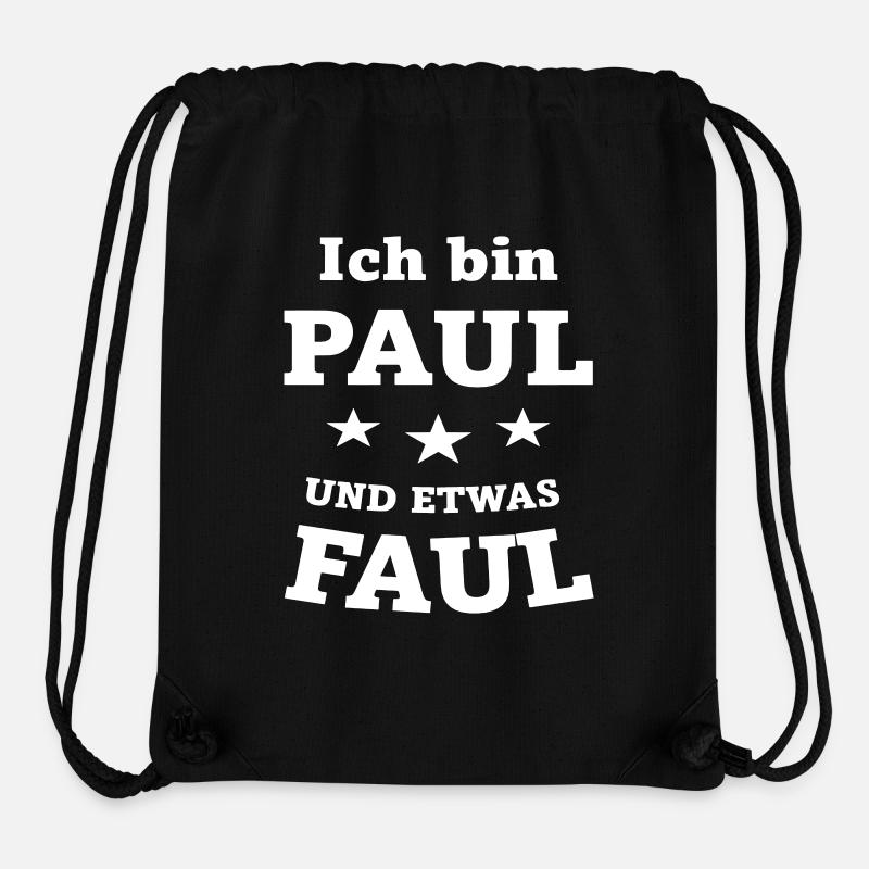 Ich bin Paul und etwas faul - Stanley/Stella recycelter Gym Bag - Schwarz