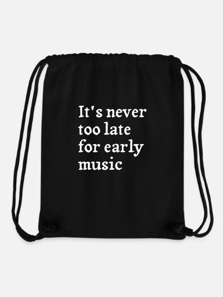 It's never too late for early music - Stanley/Stella recycelter Gym Bag - Schwarz
