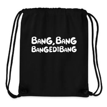 Bang Bang Bangedibang - Stanley/Stella recycelter Gym Bag - Schwarz - Vorne