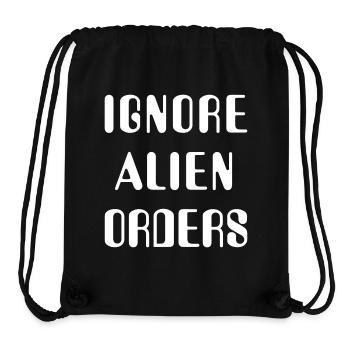 Ignore Alien Orders - Stanley/Stella recycelter Gym Bag - Schwarz - Vorne