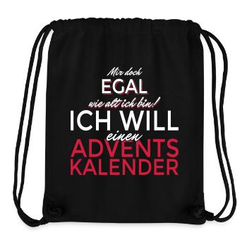 Mir egal wie alt ich bin! Will ein Adventskalender - Stanley/Stella recycelter Gym Bag - Schwarz - Vorne