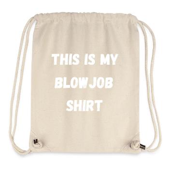 This is my Blowjob Shirt versaute Sprüche Geschenk - Stanley/Stella recycelter Gym Bag - Naturweiß - Vorne