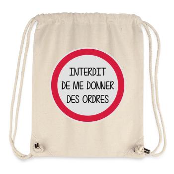 Interdit de me donner des ordres - Enfant - Bébé - Sac à cordon recyclé Stanley/Stella - blanc naturel - Devant