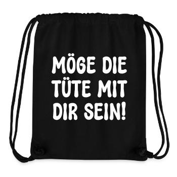 MÖGE DIE TÜTE MIT DIR SEIN! SPRUCH BEUTEL TASCHE - Stanley/Stella recycelter Gym Bag - Schwarz - Vorne