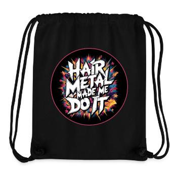 Hair Metal Made Me Do It - Glam Metal Nostalgia - Stanley/Stella Recycled Gym Bag - black - Front