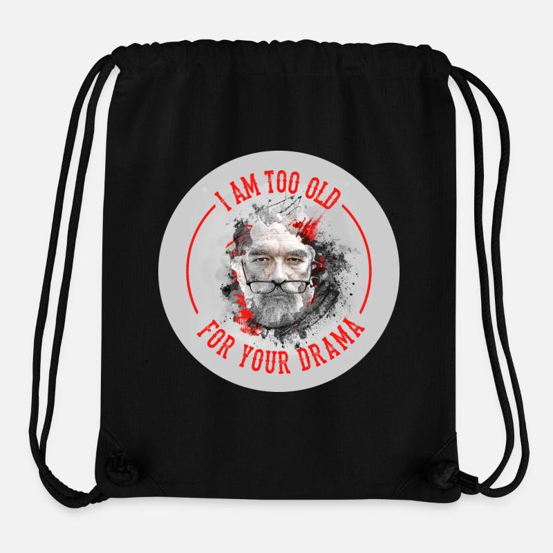 Im too old for your drama - Stanley/Stella recycelter Gym Bag - Schwarz