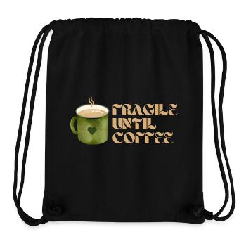 Fragile Until Coffee – Lustiges Kaffee-Design - Stanley/Stella recycelter Gym Bag - Schwarz - Vorne