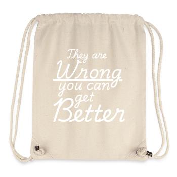 They Are Wrong You Can Get Better - Stanley/Stella Recycled Gym Bag - natural - Front