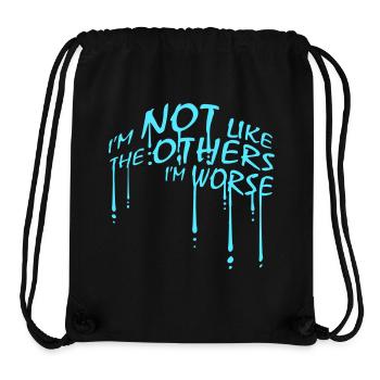 I'm Not Like The Others I'm Worse Lustig Sarkasmus - Stanley/Stella recycelter Gym Bag - Schwarz - Vorne