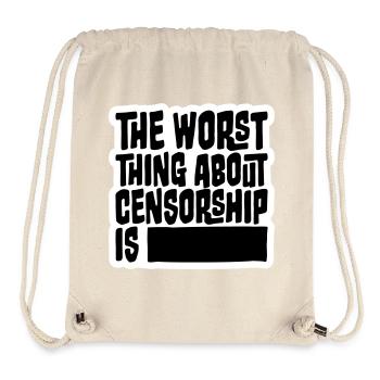 The Worst Thing About Censorship Is Lustig Ironie - Stanley/Stella recycelter Gym Bag - Naturweiß - Vorne