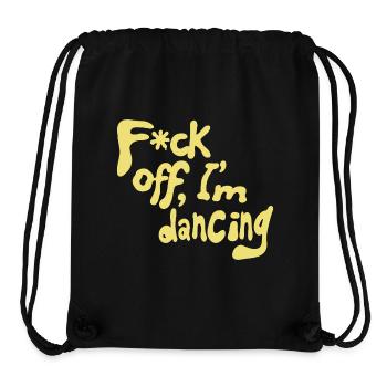 F*ck off, I'm dancing - Stanley/Stella recycelter Gym Bag - Schwarz - Vorne