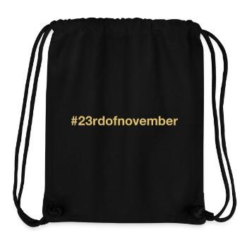 born on November 23 Birthday birthday - Stanley/Stella Recycled Gym Bag - black - Front