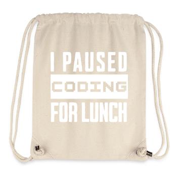 Nerd Coding , I Paused Coding for Lunch - Stanley/Stella Recycled Gym Bag - natural - Front