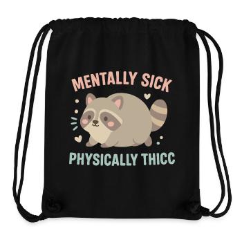 Mentalement malade physiquement Thicc Humour de raton laveur - Sac à cordon recyclé Stanley/Stella - noir - Devant