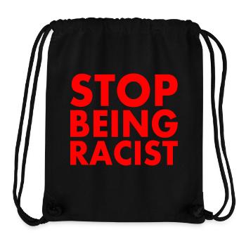 Stop being racist - Stanley/Stella Recycled Gym Bag - black - Front