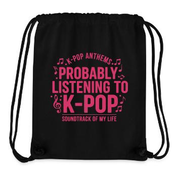 Probably Listening To K-Pop Soundtrack Of My Life - Stanley/Stella Recycled Gym Bag - black - Front