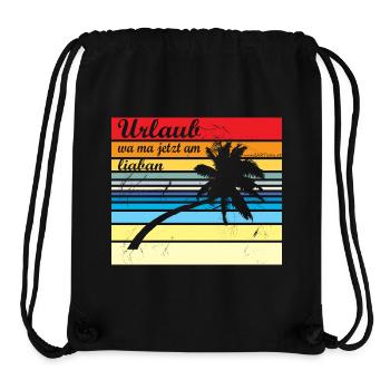 Urlaub wa ma jetzt liaba - Urlaub wäre mir lieber - Stanley/Stella recycelter Gym Bag - Schwarz - Vorne