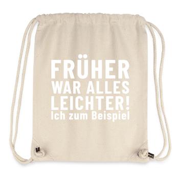 Everything used to be easier! Me, for example - Stanley/Stella Recycled Gym Bag - natural - Front