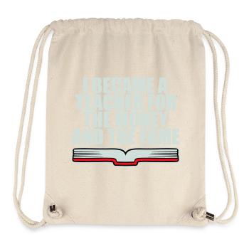 Je suis devenu professeur pour le logo de blague sur l’argent et la célébrité - Sac à cordon recyclé Stanley/Stella - blanc naturel - Devant