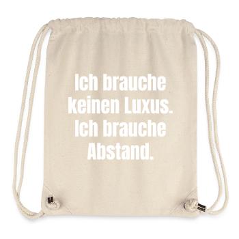 Ich brauche Abstand statt Luxus - Stanley/Stella recycelter Gym Bag - Naturweiß - Vorne