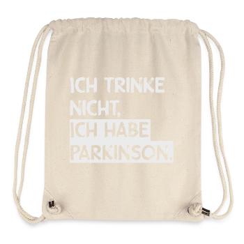 Ich trinke nicht, ich habe Parkinson. - Stanley/Stella recycelter Gym Bag - Naturweiß - Vorne