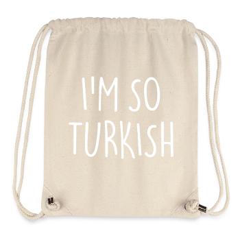 I'M SO TURKISH Türkisch Türkei - Stanley/Stella recycelter Gym Bag - Naturweiß - Vorne