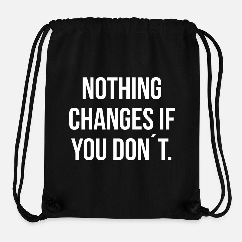 RIEN NE CHANGE SI VOUS NE LE FAITES PAS. | Greyline Officiel - Sac à cordon recyclé Stanley/Stella - noir