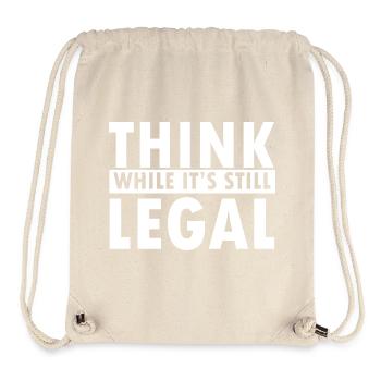 Think While It’s Still Legal Statement Design - Stanley/Stella recycelter Gym Bag - Naturweiß - Vorne
