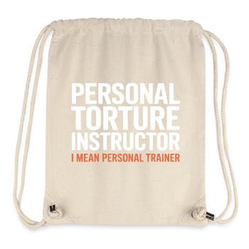 Torture Instructor I Mean Personal Trainer - Stanley/Stella Recycled Gym Bag - natural - Front