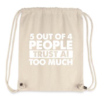 5 von 4 Menschen vertrauen KI zu viel Humor - Stanley/Stella recycelter Gym Bag - Naturweiß - Vorne