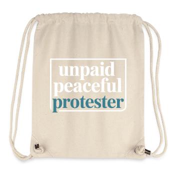 Unpaid Peaceful Protester Activist Saying Demo - Stanley/Stella Recycled Gym Bag - natural - Front