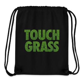 Touch Grass Meme Internet Slogan - Stanley/Stella Recycled Gym Bag - black - Front