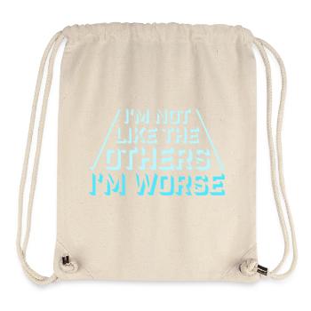 I'm Not Like The Others I'm Worse Lustig Sarkasmus - Stanley/Stella recycelter Gym Bag - Naturweiß - Vorne