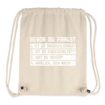 Computer BEFORE YOU ASK 1.IS IT CONNECTED? - Stanley/Stella Recycled Gym Bag - natural - Front