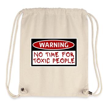 No Time Toxic People Grenzen Selbstfürsorge Spruch - Stanley/Stella recycelter Gym Bag - Naturweiß - Vorne