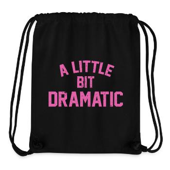 A Liitle Bit Dramatic - Stanley/Stella Recycled Gym Bag - black - Front