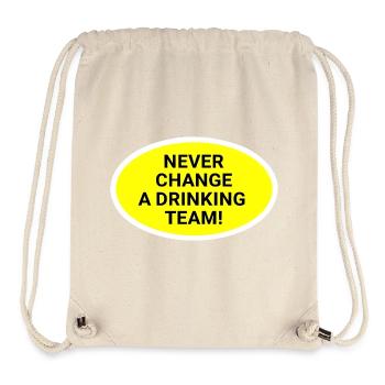 Nie wechsel das Trinkteam - Stanley/Stella recycelter Gym Bag - Naturweiß - Vorne