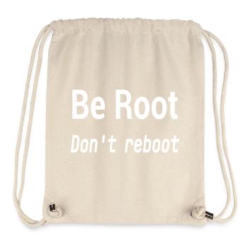 Be Root Don't Reboot – Geek-Humor - Stanley/Stella recycelter Gym Bag - Naturweiß - Vorne