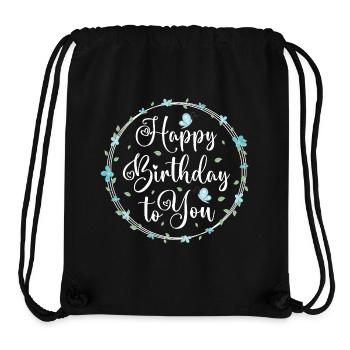 Happy birthday to you - Alles Gute zum Geburtstag - Stanley/Stella recycelter Gym Bag - Schwarz - Vorne