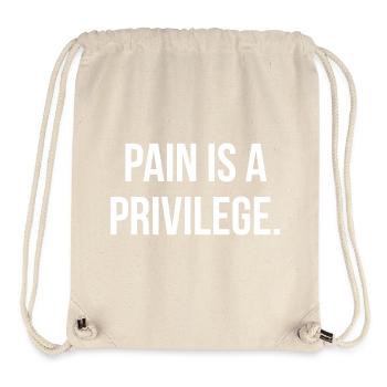PAIN IS A PRIVILEGE. | Greyline Official - Stanley/Stella Recycled Gym Bag - natural - Front