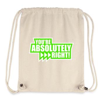 You're Absolutely Right Lustig Sarkastisch KI Logo - Stanley/Stella recycelter Gym Bag - Naturweiß - Vorne