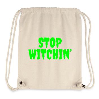 Vibrant Stop Witchin Horror Typography - Stanley/Stella Recycled Gym Bag - natural - Front