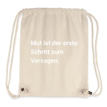 Mut ist der erste Schritt zum Versagen - Sarkasmus - Stanley/Stella recycelter Gym Bag - Naturweiß - Vorne